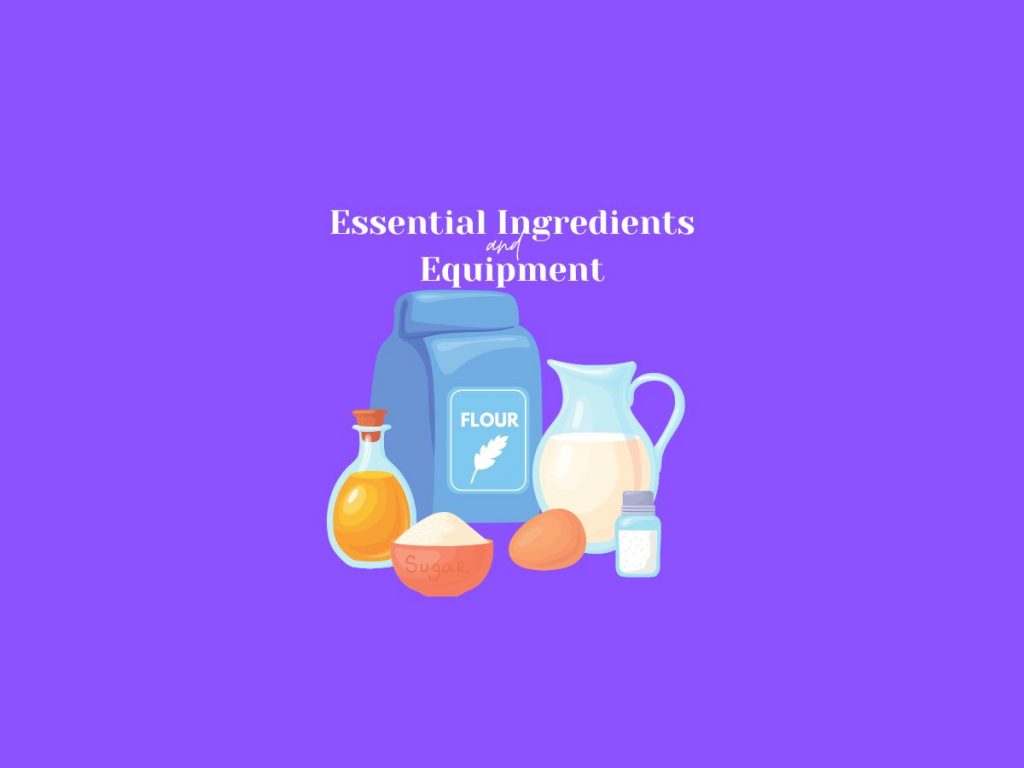 Essential Ingredients and Equipment for classic British baking